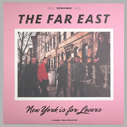 The Far East - New York Is For Lovers