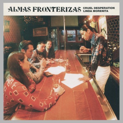 Almas Fronterizas - Cruel Desperation