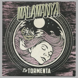 Malamanya - La Tormenta