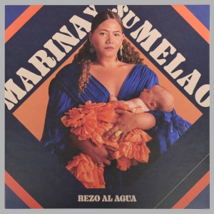 Marina y Su Melao - Rezo Al Agua