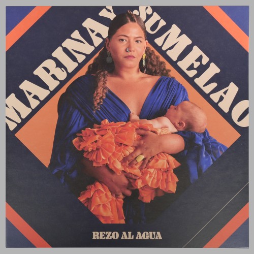 Marina y Su Melao - Rezo Al Agua